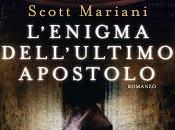 Anteprima: L'enigma dell'ultimo apostolo Scott Mariani