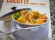 “Cocotte salate dolci”: originali specialità della raffinata gustosa cucina francese”