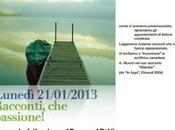 Lunedì gennaio secondo incontro “Racconti Passione”
