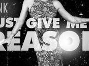 “Just Give Reason feat Nate Ruess” nuovo video Pink