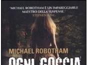 OGNI GOCCIA SANGUE Micheal Robotham