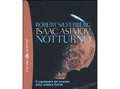 Notturno Isaac Asimov, Robert Silverberg