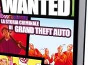 [recensione] wanted: storia criminale grand theft auto (libro)
