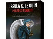Novità: Paradisi Perduti Ursula Guin