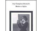 MADRE FIGLIO Compton Burnett