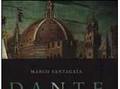 [Recensione] Dante, romanzo della vita Marco Santagata