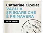 VAGLI SPIEGARE PRIMAVERA Catherine Cipolat