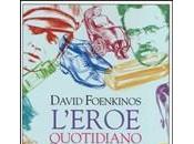 L'EROE QUOTIDIANO David Foenkinos