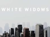WHITE WIDOWS, White Widows