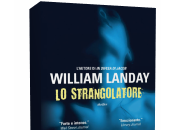 Novità: Strangolatore William Landay