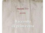 Leonardo Bonetti: “Racconto primavera”, Marietti 1820, 2010