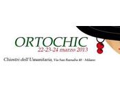 ORTOCHIC Milano 22.23.24 marzo 2013