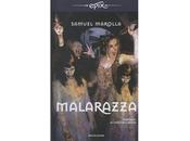 Recensioni "Malarazza" Samuel Marolla