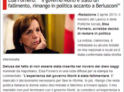 Elsa Fornero very choosy.... Resta politica, Berlusconi?