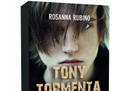 Segnalazione: Tony Tormenta Rosanna Rubino