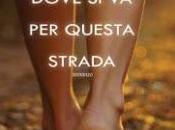 Recensione "Verso dove questa strada" Stefano Bortolussi