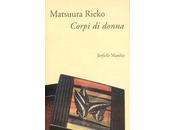 [Recensione] Corpi donna Matsuura Rieko