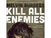 Recensione, KILL ENEMIES Melvin Burgess