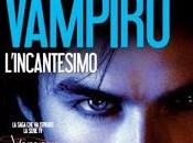 Anteprima: Diario Vampiro L'Incantesimo