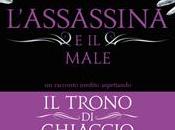 L’Assassina Male Sarah Maas Trono Ghiaccio #0.3