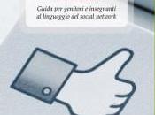 speak Facebook? Guida genitori insegnanti linguaggio social network