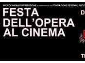 Festa dell'Opera Cinema: Tosca maggio) Traviata giugno) grande schermo
