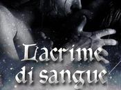 Anna Grieco, Lacrime Sangue