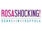 ROSA SHOCKING! Donne trappola