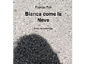 "Bianca come Neve" recensione Paolo Mantioni