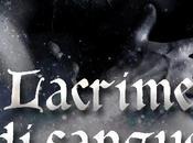 letture della Fenice RECENSIONE Lacrime sangue