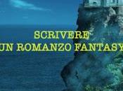 RECENSIONE: Scrivere Romanzo Fantasy