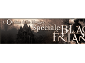 Annuncio imperdibile: "L'ordine delle Blogger, Speciale Black Friars". Lady Winter tornare L'Ordine dele Blogger pronta accoglierla grande stile!