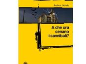 Nuove Uscite cenano cannibali?" Andrea Brando