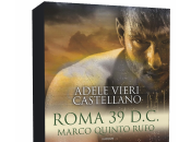 Anteprima: Roma D.C. Marco Quinto Rufo Adele Vieri Castellano