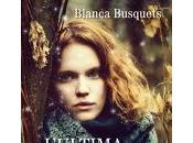 recensione: L'ULTIMA NEVE PRIMAVERA BLANCA BUSQUETS