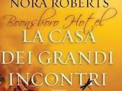 Recensione casa grandi incontri" Nora Roberts
