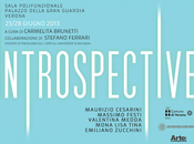 Introspective Arte contemporanea Gran Guardia