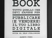 Tutto quello devi sapere pubblicare vendere) libro digitale Guida self-publishing Alberto Forni