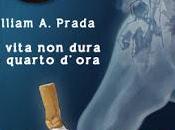 vita dura quarto d'ora william prada