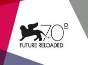 Venezia 70-Future Reloaded
