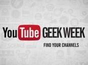 Youtube Geek Week celebrare cultura geek nerd!