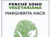 Libro della Settimana: Perchè sono vegetariana (Margherita Hack)