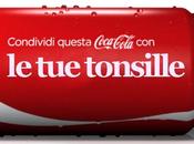 Condividi Coca Cola con... tonsille