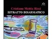 [Recensione] Ritratto disarmatico Cristiano Mattia Ricci