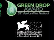 Verso @GreenDropAward 2013: premio cinematografico miglior film ‘green’ della mostra cinema Venezia