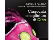 Cinquanta smagliature Gina, frasi [Rossella Calabrò]