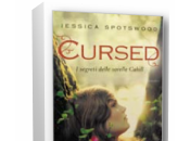 Novità: Cursed. segreti delle sorelle Cahill Jessica Spotswood