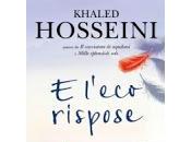 l'eco rispose, frasi [Khaled Hosseini]