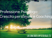 Professione Psicologo: crescita personale coaching