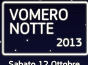 Notte Bianca 2013 Vomero: ecco programma degli eventi!